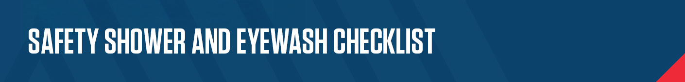 Safety Shower and Eyewash Checklist